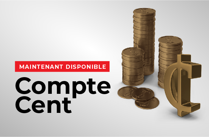 Lancement du dernier type de compte: compte Cent